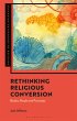 Rethinking Religious Conversion (eBook,... - Bild 1