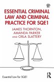 Essential Criminal Law and Criminal Practice for SQE1 (eBook, ePUB) Essential Criminal Law and Criminal Practice for SQE1 (eBook, ePUB)