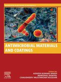 Antimicrobial Materials and Coatings (eBook, ePUB) Antimicrobial Materials and Coatings (eBook, ePUB)