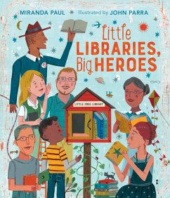 Little Libraries, Big Heroes (eBook, ePUB) - Paul, Miranda