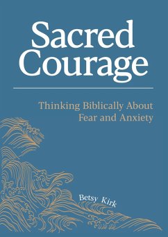 Sacred Courage (eBook, PDF) - Kirk, Betsy