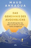 Das Geheimnis des Augenblicks (eBook, ePUB)