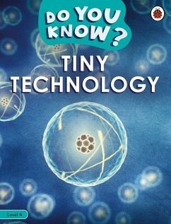 Do You Know? Level 4 - Tiny Technology (eBook, ePUB) - Ladybird