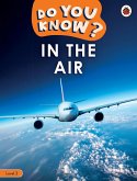 Do You Know? Level 2 - In the Air (eBook, ePUB)