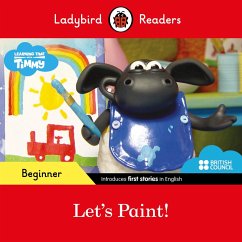 Ladybird Readers Beginner Level - Timmy Time - Let's Paint! (ELT Graded Reader) (eBook, ePUB) - Ladybird