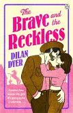 The Brave and The Reckless (eBook, ePUB)