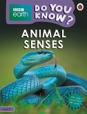 Do You Know? Level 3 - BBC Earth Animal Senses (eBook, ePUB) Do You Know? Level 3 - BBC Earth Animal Senses (eBook, ePUB)