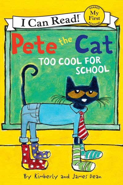 Pete the Cat: Too Cool for School (eBook, ePUB)