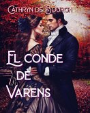 El conde de Varens (Amor y venganza, #1) (eBook, ePUB)