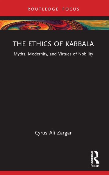 The Ethics of Karbala (eBook, PDF) The Ethics of Karbala (eBook, PDF)