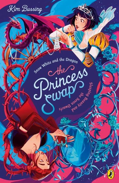 The Princess Swap 2: Snow White and the Dragon (or, Sleeping Beauty and the Seven Dwarfs) (eBook, ePUB) The Princess Swap 2: Snow White and the Dragon (or, Sleeping Beauty and the Seven Dwarfs) (eBook, ePUB)