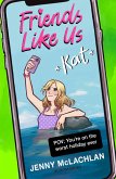 Friends Like Us: Kat (eBook, PDF)