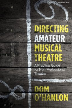 Directing Amateur Musical Theatre (eBook, PDF) - O'Hanlon, Dom