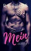 Mein: Eine Erotische Kurzgeschichte (eBook, ePUB)