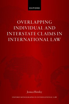 Overlapping Individual and Interstate Claims in International Law (eBook, ePUB) - Howley, Jessica