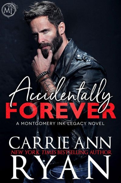 Accidentally Forever (Montgomery Ink Legacy, #8) (eBook, ePUB) Accidentally Forever (Montgomery Ink Legacy, #8) (eBook, ePUB)