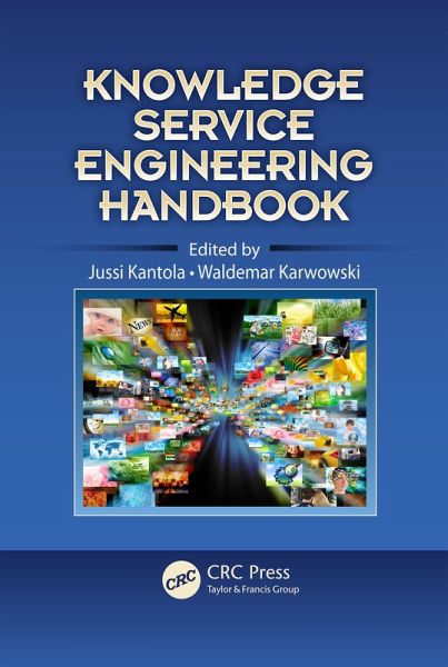 Knowledge Service Engineering Handbook (eBook, ePUB) Knowledge Service Engineering Handbook (eBook, ePUB)
