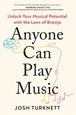 Anyone Can Play Music (eBook, ePUB) Anyone Can Play Music (eBook, ePUB)