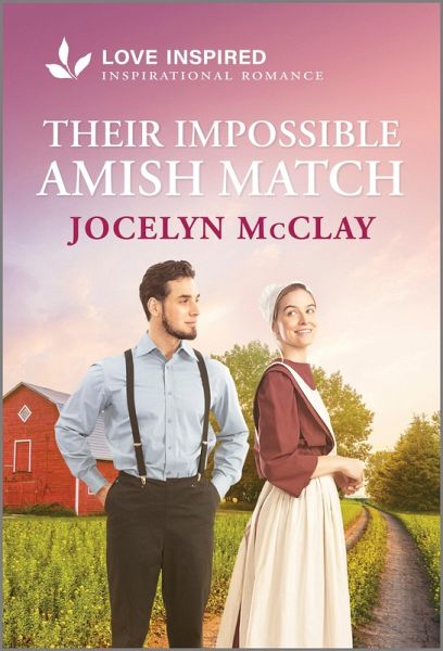 Their Impossible Amish Match (eBook, ePUB) Their Impossible Amish Match (eBook, ePUB)