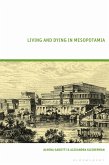 Living and Dying in Mesopotamia (eBook, ePUB) Living and Dying in Mesopotamia (eBook, ePUB)