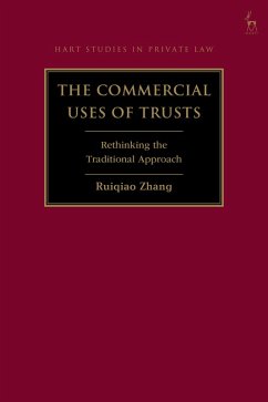 The Commercial Uses of Trusts (eBook, PDF) - Zhang, Ruiqiao