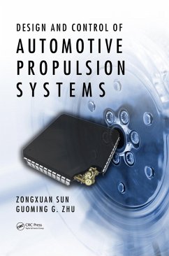 Design and Control of Automotive Propulsion Systems (eBook, ePUB) - Sun, Zongxuan; Zhu, Guoming G.