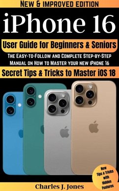Cover iPhone 16 User Guide for Beginners and Seniors (eBook, ePUB)