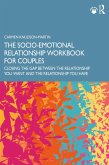 The Socio-Emotional Relationship Workbook for Couples (eBook, ePUB) The Socio-Emotional Relationship Workbook for Couples (eBook, ePUB)