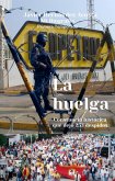 La huelga (Mi Biografía, #1) (eBook, ePUB) La huelga (Mi Biografía, #1) (eBook, ePUB)