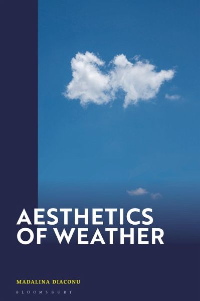Aesthetics of Weather (eBook, ePUB) Aesthetics of Weather (eBook, ePUB)