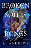 Broken Souls and Bones (eBook, ePUB) Broken Souls and Bones (eBook, ePUB)