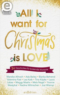 Cover All I want for Christmas is Love (eBook, ePUB)