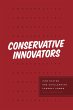 Conservative Innovators (eBook, ePUB) - Bild 1