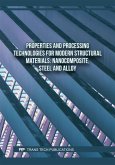 Properties and Processing Technologies for Modern Structural Materials: Nanocomposite, Steel and Alloy (eBook, PDF) Properties and Processing Technologies for Modern Structural Materials: Nanocomposite, Steel and Alloy (eBook, PDF)