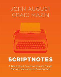 Scriptnotes (eBook, ePUB) - August, John; Mazin, Craig