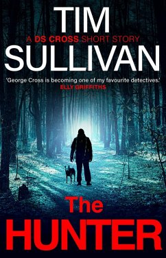 The Hunter (eBook, ePUB) - Sullivan, Tim