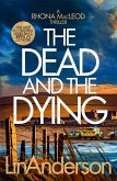 The Dead and the Dying (eBook, ePUB) The Dead and the Dying (eBook, ePUB)