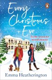 Every Christmas Eve (eBook, ePUB) Every Christmas Eve (eBook, ePUB)