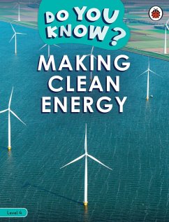 Do You Know? Level 4 - Making Clean Energy (eBook, ePUB) - Ladybird