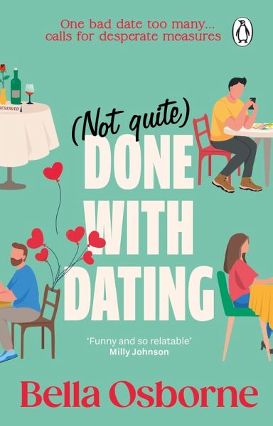 Not Quite Done with Dating (eBook, ePUB) Not Quite Done with Dating (eBook, ePUB)