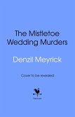 The Mistletoe Wedding Murders (eBook, ePUB) The Mistletoe Wedding Murders (eBook, ePUB)