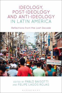 Ideology, Post-Ideology and Anti-Ideology in Latin America (eBook, ePUB)