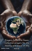 Prayers for World Peace (eBook, ePUB) Prayers for World Peace (eBook, ePUB)