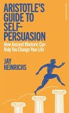 Aristotle's Guide to Self-Persuasion (eBook, ePUB)
