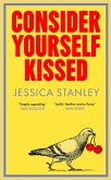 Consider Yourself Kissed (eBook, ePUB)