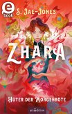 Zhara - Hüter der Morgenröte (eBook, ePUB) Zhara - Hüter der Morgenröte (eBook, ePUB)