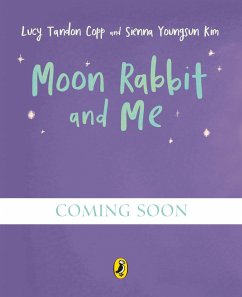 Moon Rabbit and Me (eBook, ePUB) - Copp, Lucy Tandon