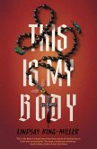 This Is My Body (eBook, ePUB)