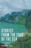 Stories from the Edge of the Sea (eBook, ePUB) Stories from the Edge of the Sea (eBook, ePUB)