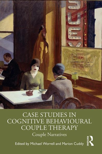 Case Studies in Cognitive Behavioural Couple Therapy (eBook, PDF) Case Studies in Cognitive Behavioural Couple Therapy (eBook, PDF)